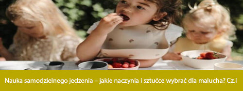 Nauka samodzielnego jedzenia dziecka