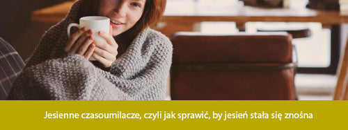 Jesienny czasoumilacz