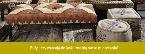 Pufy - czy wracają do łask i zdobią nasze mieszkania?