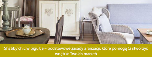 Shabby chic w pigułce – podstawowe zasady aranżacji, które pomogą Ci stworzyć wnętrze Twoich marzeń