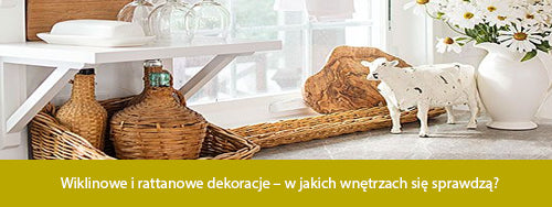 Wiklinowe i rattanowe dekoracje do domu
