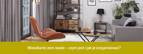 Mieszkanie zero waste – czym jest i jak je zorganizować?